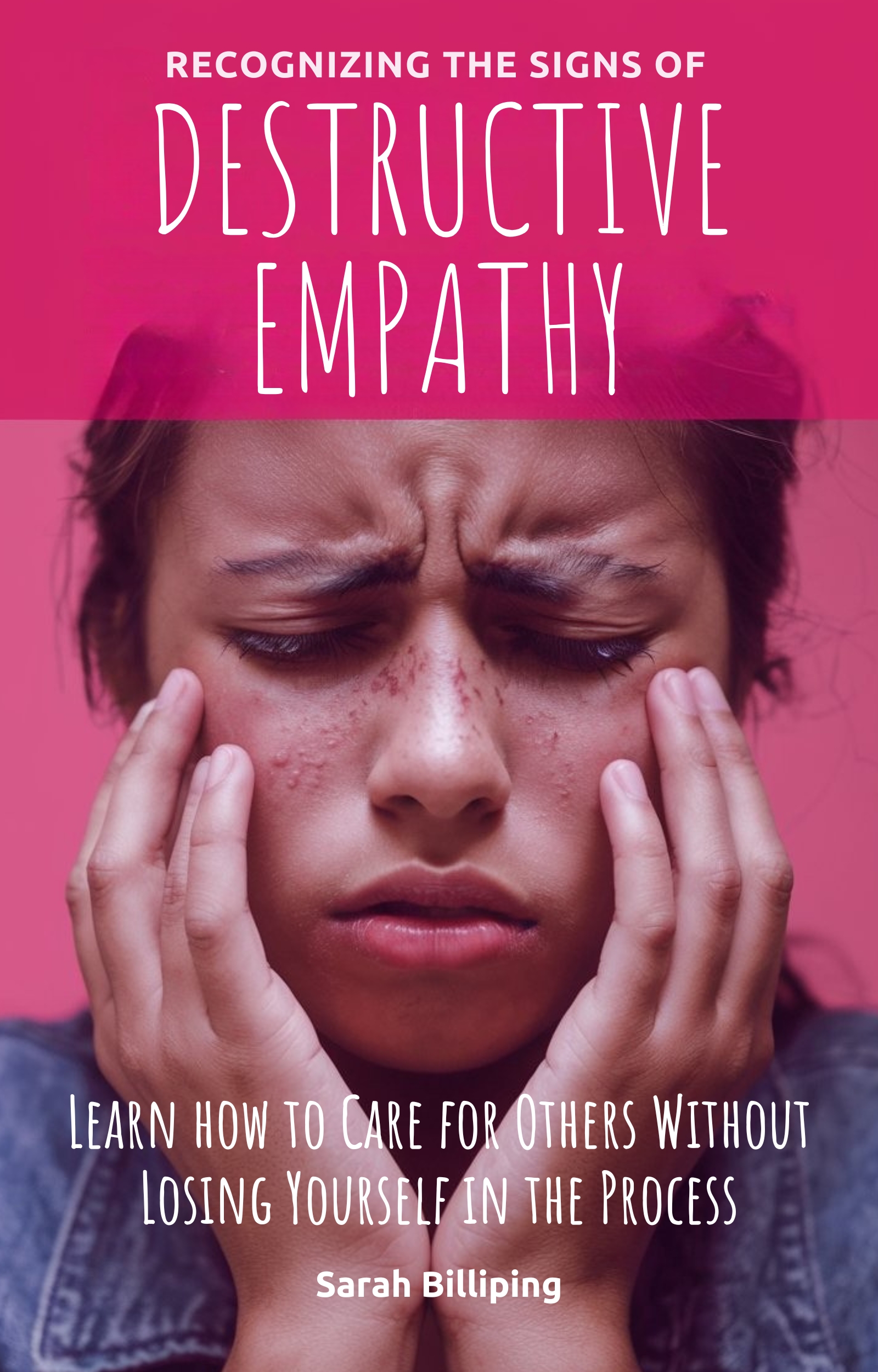 Recognizing The Signs Of Destructive Empathy